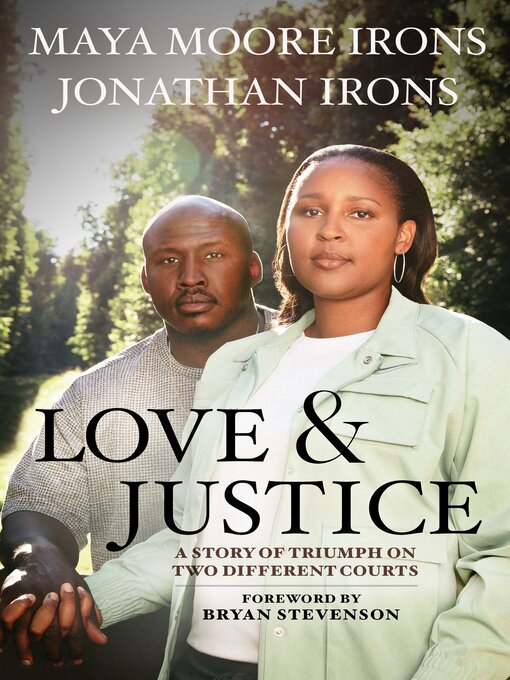 Title details for Love and Justice by Maya Moore Irons - Available